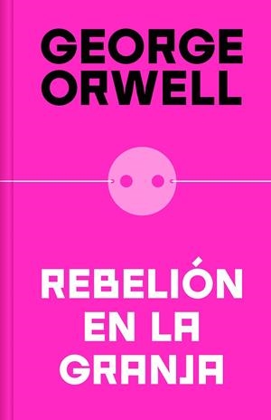 REBELIÓN EN LA GRANJA (EDICIÓN DEFINITIVA AVALADA POR THE ORWELL ESTATE) | 9788466362344 | ORWELL, GEORGE | Llibreria Drac - Librería de Olot | Comprar libros en catalán y castellano online
