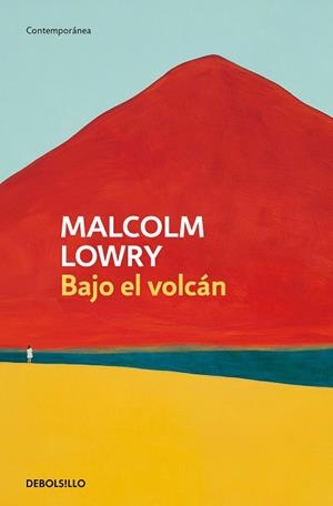 BAJO EL VOLCÁN | 9788466359849 | LOWRY, MALCOLM | Llibreria Drac - Librería de Olot | Comprar libros en catalán y castellano online