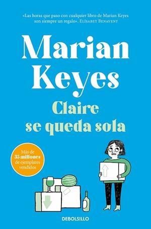 CLAIRE SE QUEDA SOLA (HERMANAS WALSH 1) | 9788466361941 | KEYES, MARIAN | Llibreria Drac - Librería de Olot | Comprar libros en catalán y castellano online