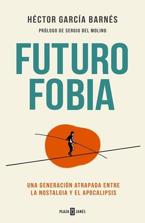 FUTUROFOBIA | 9788401028465 | GARCÍA BARNÉS, HÉCTOR | Llibreria Drac - Librería de Olot | Comprar libros en catalán y castellano online