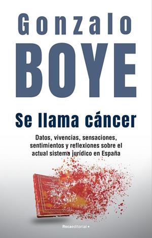 SE LLAMA CÁNCER | 9788418870361 | BOYE, GONZALO | Llibreria Drac - Librería de Olot | Comprar libros en catalán y castellano online