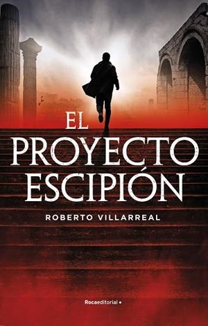 PROYECTO ESCIPIÓN, EL | 9788418557859 | VILLARREAL, ROBERTO | Llibreria Drac - Librería de Olot | Comprar libros en catalán y castellano online