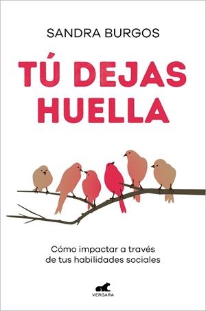 TÚ DEJAS HUELLA | 9788418620614 | BURGOS, SANDRA | Llibreria Drac - Librería de Olot | Comprar libros en catalán y castellano online
