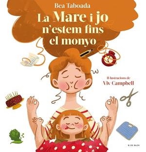 MARE I JO N'ESTEM FINS AL MONYO, LA | 9788418688508 | TABOADA, BEA | Llibreria Drac - Librería de Olot | Comprar libros en catalán y castellano online