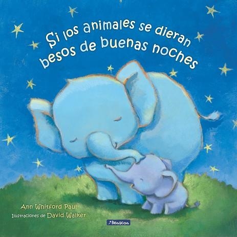 SI LOS ANIMALES SE DIERAN BESOS DE BUENAS NOCHES | 9788448860301 | WHITFORD PAUL, ANN | Llibreria Drac - Librería de Olot | Comprar libros en catalán y castellano online