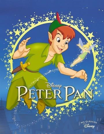 PETER PAN (MIS CLÁSICOS DISNEY) | 9788418039447 | DISNEY | Llibreria Drac - Librería de Olot | Comprar libros en catalán y castellano online
