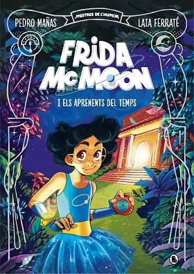 FRIDA MCMOON I ELS APRENENTS DEL TEMPS (MESTRES DE L'HUMOR FRIDA MCMOON 1) | 9788402425829 | MAÑAS, PEDRO; FERRATÉ, LAIA | Llibreria Drac - Librería de Olot | Comprar libros en catalán y castellano online