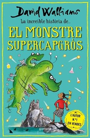 INCREÏBLE HISTÒRIA DE... EL MONSTRE SUPERCAPGRÒS, LA | 9788418798474 | WALLIAMS, DAVID | Llibreria Drac - Librería de Olot | Comprar libros en catalán y castellano online