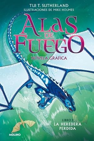 HEREDERA PERDIDA, LA (ALAS DE FUEGO NOVELA GRÁFICA 2) | 9788427223523 | SUTHERLAND, TUI T. | Llibreria Drac - Librería de Olot | Comprar libros en catalán y castellano online