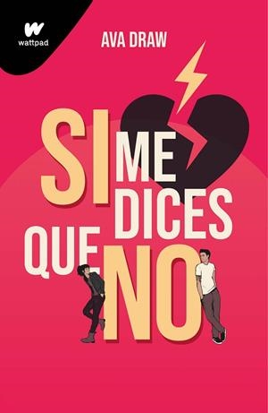 SI ME DICES QUE NO | 9788418949708 | DRAW, AVA | Llibreria Drac - Llibreria d'Olot | Comprar llibres en català i castellà online