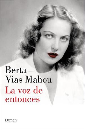 VOZ DE ENTONCES, LA | 9788426411709 | VIAS MAHOU, BERTA | Llibreria Drac - Librería de Olot | Comprar libros en catalán y castellano online