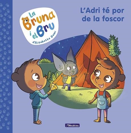 ADRI TÉ POR DE LA FOSCOR, L' (LA BRUNA I EL BRU 1) | 9788448860011 | DAMI, ELISABETTA | Llibreria Drac - Librería de Olot | Comprar libros en catalán y castellano online