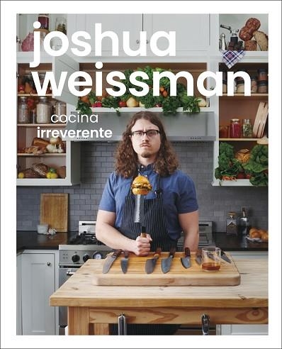 COCINA IRREVERENTE | 9780241565681 | WEISSMAN, JOSHUA | Llibreria Drac - Librería de Olot | Comprar libros en catalán y castellano online