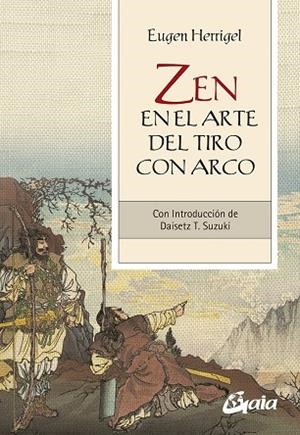 ZEN EN EL ARTE DEL TIRO CON ARCO | 9788484459934 | HERRIGEL, EUGEN | Llibreria Drac - Librería de Olot | Comprar libros en catalán y castellano online