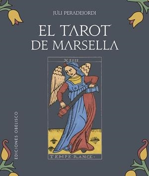 TAROT DE MARSELLA + CARTAS, EL | 9788491117513 | PERADEJORDI, JULI | Llibreria Drac - Librería de Olot | Comprar libros en catalán y castellano online