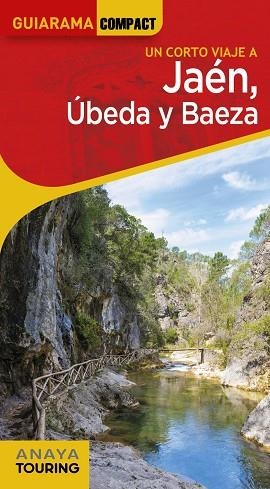 JAÉN ÚBEDA Y BAEZA 2022 (GUIARAMA COMPACT) | 9788491585039 | ARJONA MOLINA, RAFAEL | Llibreria Drac - Librería de Olot | Comprar libros en catalán y castellano online