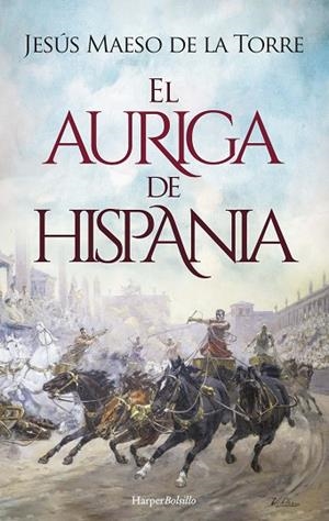 AURIGA DE HISPANIA, EL | 9788418623394 | MAESO DE LA TORRE, JESÚS | Llibreria Drac - Librería de Olot | Comprar libros en catalán y castellano online
