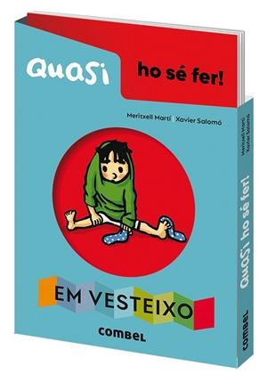 QUASI HO SÉ FER! EM VESTEIXO | 9788491018179 | MARTÍ ORRIOLS, MERITXELL | Llibreria Drac - Librería de Olot | Comprar libros en catalán y castellano online