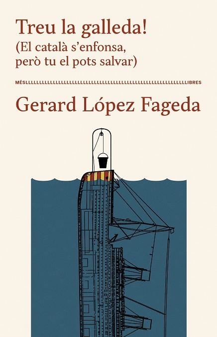 TREU LA GALLEDA! (EL CATALÀ S'ENFONSA, PERÒ TU EL POTS SALVAR) | 9788417353391 | LÓPEZ, GERARD | Llibreria Drac - Librería de Olot | Comprar libros en catalán y castellano online