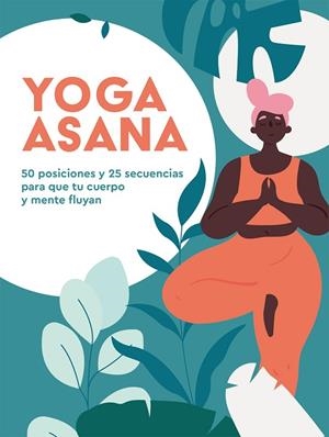 YOGA ASANA | 9788416407989 | HEATH, NATALIE | Llibreria Drac - Llibreria d'Olot | Comprar llibres en català i castellà online