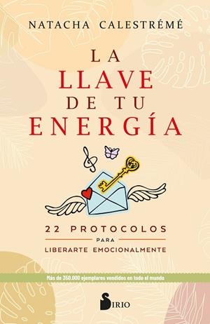 LLAVE DE TU ENERGÍA, LA | 9788418531781 | CALESTRÉMÉ, NATACHA | Llibreria Drac - Llibreria d'Olot | Comprar llibres en català i castellà online