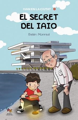 SECRET DEL IAIO, EL | 9788418552502 | MONREAL, BELÉN | Llibreria Drac - Librería de Olot | Comprar libros en catalán y castellano online