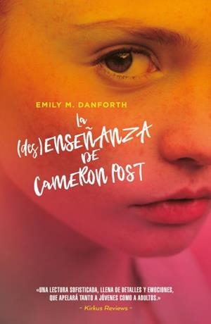 (DES)ENSEÑANZA DE CAMERON POST, LA | 9788416517572 | DANFORTH, EMILY M. | Llibreria Drac - Llibreria d'Olot | Comprar llibres en català i castellà online