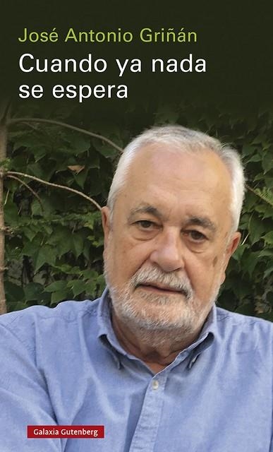 CUANDO YA NADA SE ESPERA | 9788418807855 | GRIÑÁN, JOSÉ ANTONIO | Llibreria Drac - Librería de Olot | Comprar libros en catalán y castellano online