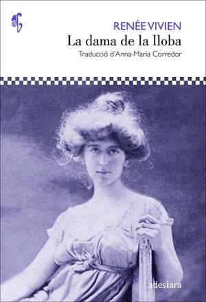 DAMA DE LA LLOBA, LA | 9788416948802 | VIVIEN, RENÉE | Llibreria Drac - Librería de Olot | Comprar libros en catalán y castellano online