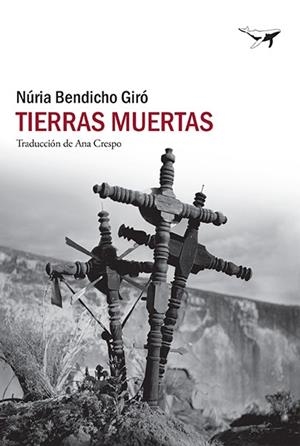 TIERRAS MUERTAS | 9788412415261 | BENDICHO GIRÓ, NÚRIA | Llibreria Drac - Librería de Olot | Comprar libros en catalán y castellano online