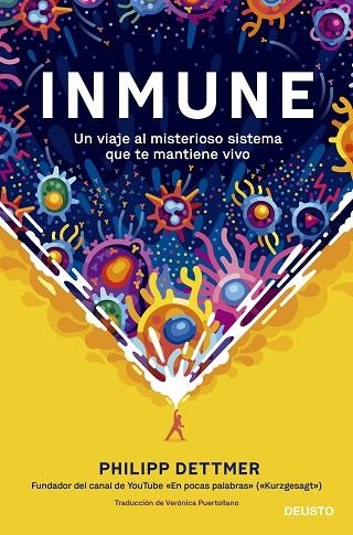 INMUNE: UN VIAJE AL MISTERIOSO SISTEMA QUE TE MANTIENE VIVO | 9788423433537 | DETTMER, PHILIPP | Llibreria Drac - Librería de Olot | Comprar libros en catalán y castellano online