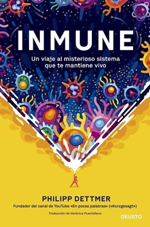 INMUNE: UN VIAJE AL MISTERIOSO SISTEMA QUE TE MANTIENE VIVO | 9788423433537 | DETTMER, PHILIPP | Llibreria Drac - Librería de Olot | Comprar libros en catalán y castellano online