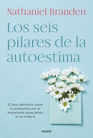 SEIS PILARES DE LA AUTOESTIMA, LOS | 9788449339288 | BRANDEN, NATHANIEL | Llibreria Drac - Llibreria d'Olot | Comprar llibres en català i castellà online