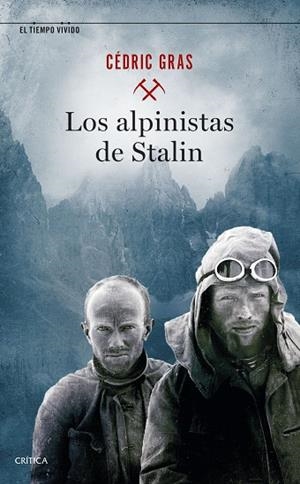 ALPINISTAS DE STALIN, LOS | 9788491993988 | GRAS, CÉDRIC | Llibreria Drac - Librería de Olot | Comprar libros en catalán y castellano online