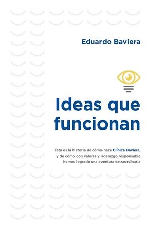 IDEAS QUE FUNCIONAN | 9788498755282 | BAVIERA, EDUARDO | Llibreria Drac - Llibreria d'Olot | Comprar llibres en català i castellà online
