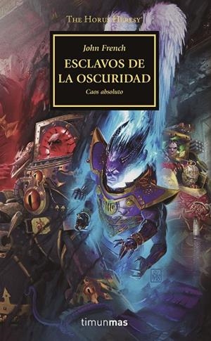 THE HORUS HERESY Nº 51/54 ESCLAVOS DE LA OSCURIDAD | 9788445008393 | FRENCH, JOHN | Llibreria Drac - Librería de Olot | Comprar libros en catalán y castellano online