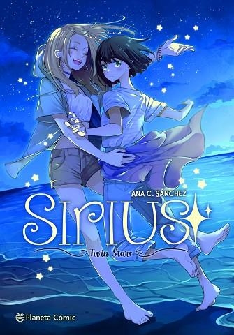 PLANETA MANGA: SIRIUS | 9788491749356 | SÁNCHEZ, ANA C. | Llibreria Drac - Librería de Olot | Comprar libros en catalán y castellano online