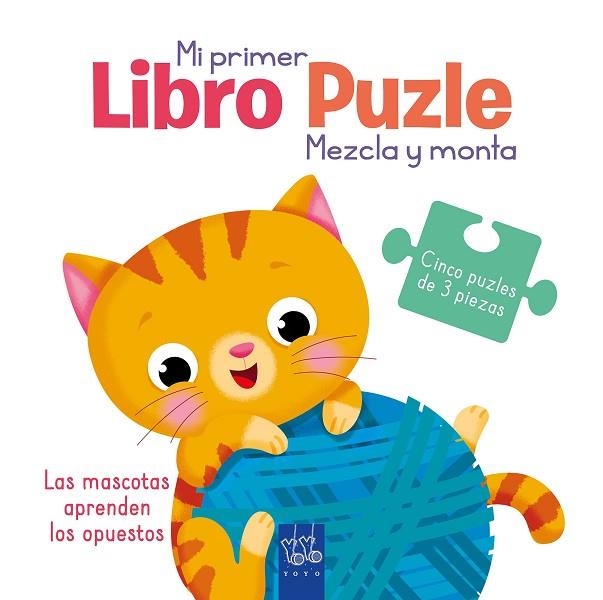 MASCOTAS APRENDEN LOS OPUESTOS, LAS | 9788408251965 | YOYO | Llibreria Drac - Llibreria d'Olot | Comprar llibres en català i castellà online