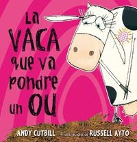 VACA QUE VA PONDRE UN OU, LA | 9788479015473 | CUTBILL, ANDY | Llibreria Drac - Librería de Olot | Comprar libros en catalán y castellano online