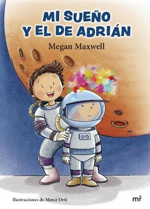 MI SUEÑO Y EL DE ADRIÁN | 9788427049871 | MAXWELL, MEGAN | Llibreria Drac - Librería de Olot | Comprar libros en catalán y castellano online
