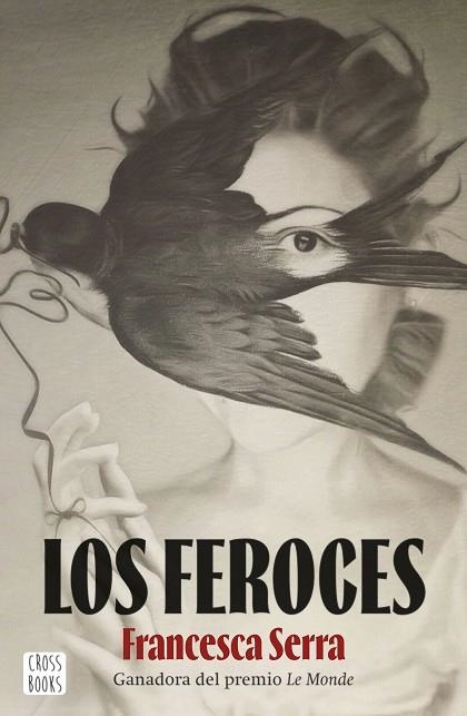 FEROCES, LOS | 9788408253884 | SERRA, FRANCESCA | Llibreria Drac - Librería de Olot | Comprar libros en catalán y castellano online