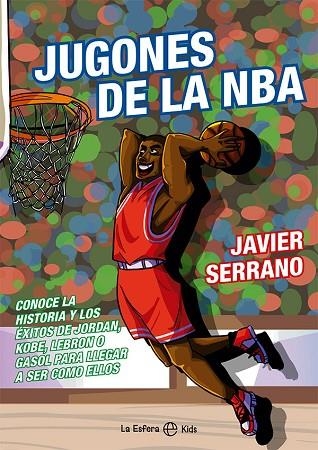 JUGONES DE LA NBA | 9788413843124 | SERRANO, JAVIER | Llibreria Drac - Librería de Olot | Comprar libros en catalán y castellano online