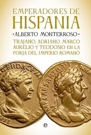EMPERADORES DE HISPANIA | 9788413842905 | MONTERROSO, ALBERTO | Llibreria Drac - Librería de Olot | Comprar libros en catalán y castellano online