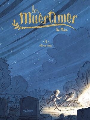 ÚLTIMO ADIÓS (LOS MUERTIMER 3) | 9788418909146 | MAZÉ, LÉA | Llibreria Drac - Librería de Olot | Comprar libros en catalán y castellano online