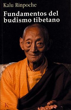 FUNDAMENTOS DEL BUDISMO TIBETANO | 9788472455863 | RINPOCHE, KALU | Llibreria Drac - Librería de Olot | Comprar libros en catalán y castellano online