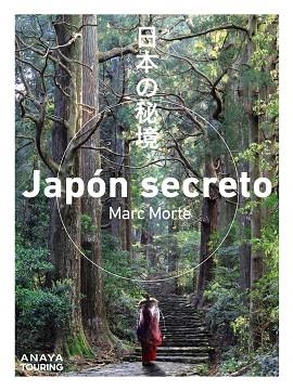 JAPÓN SECRETO | 9788491584421 | MORTE, MARC AITOR | Llibreria Drac - Librería de Olot | Comprar libros en catalán y castellano online