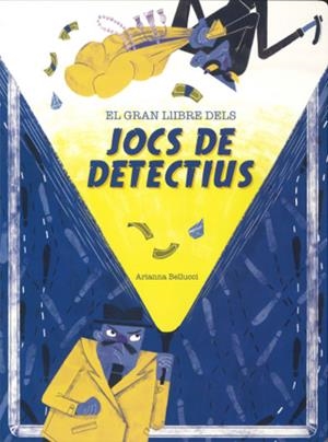 GRAN LLIBRE DELS JOCS DE DETECTIUS, EL | 9788468272535 | BELLUCCI, ARIANNA | Llibreria Drac - Librería de Olot | Comprar libros en catalán y castellano online