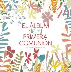 ALBUM DE MI PRIMERA COMUNION, EL (VV KIDS) | 9788468255040 | PIACCO, P. | Llibreria Drac - Llibreria d'Olot | Comprar llibres en català i castellà online
