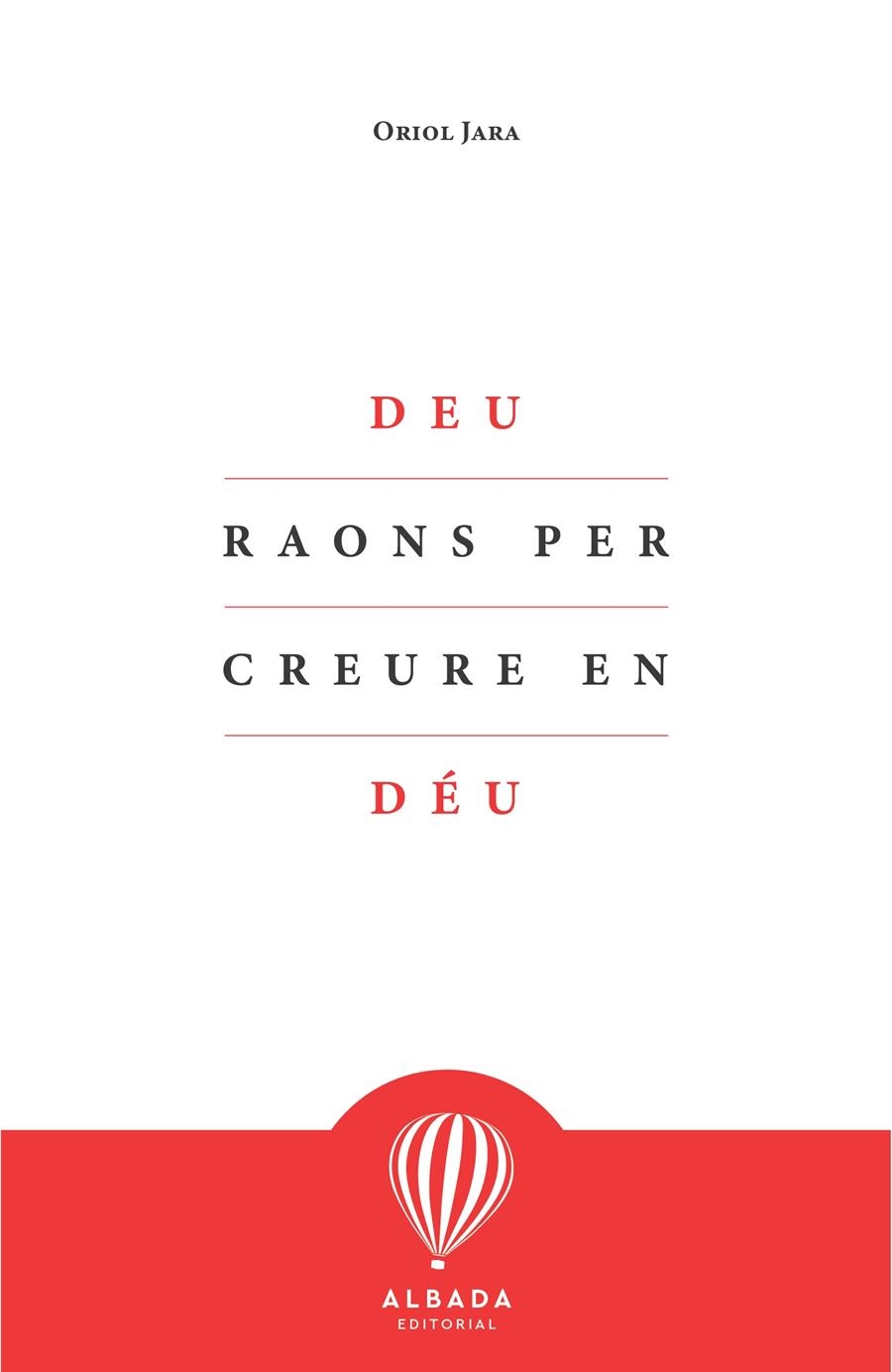 DEU RAONS PER CREURE EN DÉU | 9788412477108 | JARA, ORIOL | Llibreria Drac - Llibreria d'Olot | Comprar llibres en català i castellà online