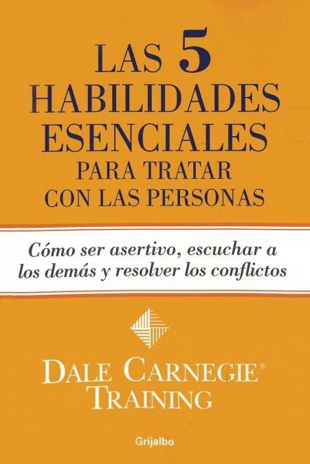 5 HABILIDADES ESENCIALES PARA TRATAR CON LAS PERSONAS, LAS | 9786073108157 | CARNEGIE, DALE | Llibreria Drac - Librería de Olot | Comprar libros en catalán y castellano online
